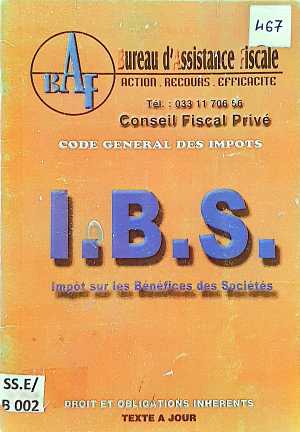 I.B.S. : Impôt sur les Bénéfices des Sociétés.