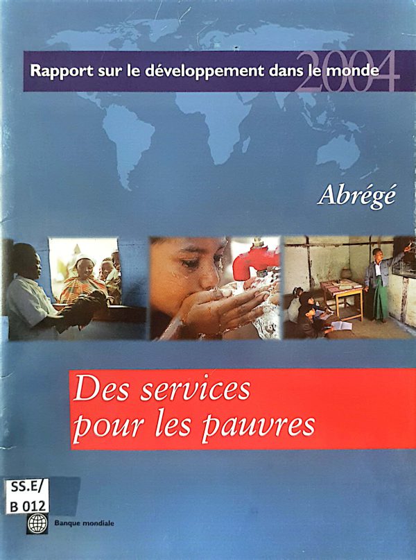 Des services pour les pauvres. Rapport sur le développement dans le monde (abrégé)