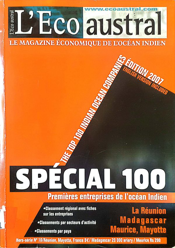 L’Eco austral. Le Magazine économique de l’Océan Indien. Spécial  100 entreprises de l’océan indien