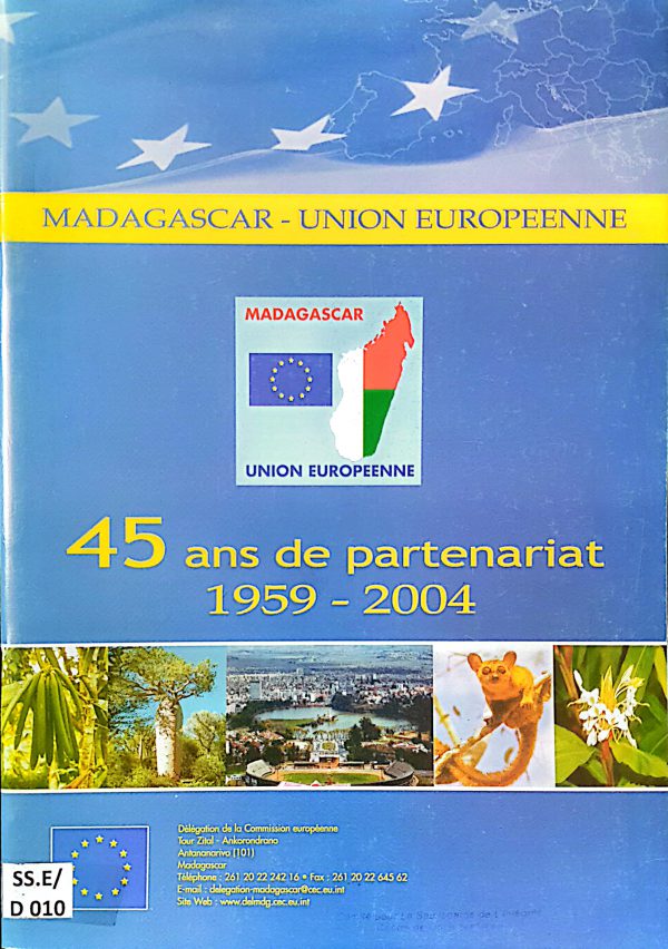 Madagascar – Union Européenne. 45 ans de partenariat 1959 –  2004