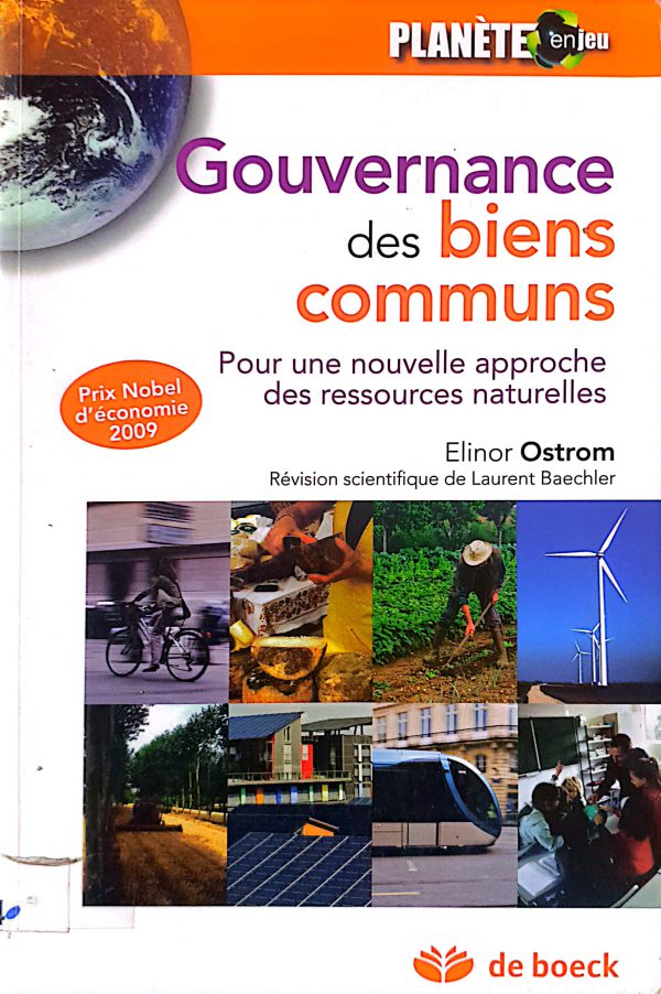 Gouvernance des biens communs: Pour une nouvelle approche  des ressources naturelles